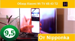 Обзор Xiaomi Mi TV 4S 43  от Nipponka